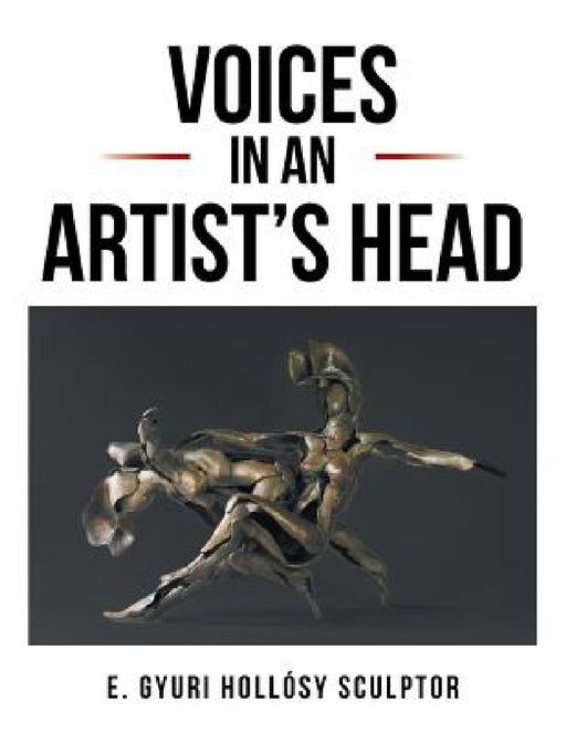 Voices in an Artist's Head by Gyuri Hollosy