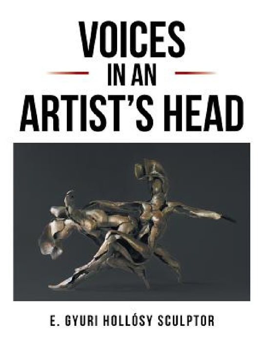 Voices in an Artist's Head by Gyuri Hollosy
