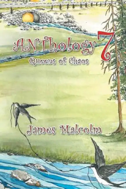 ANThology 7: Queens of Chaos by James Malcolm