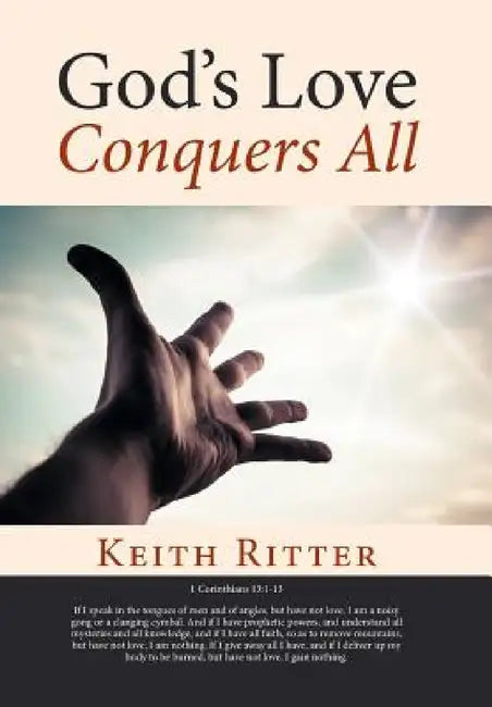 God's Love Conquers All by Keith Ritter