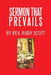 Sermon That Prevails by Ruby Scott