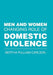 Men and Women Changing Role of Domestic Violence by Bertha Pulliam-Carlson