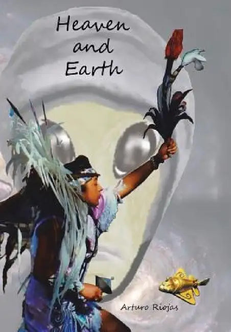 Heaven and Earth by Arturo Riojas