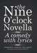 The Nine O'Clock Novella: A Comedy with Lyrics by Herminio Vargas-Tollents