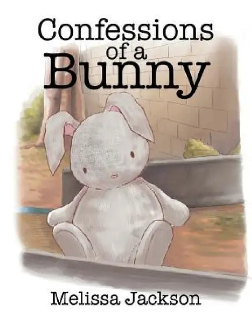 Confessions of a Bunny by Melissa Jackson