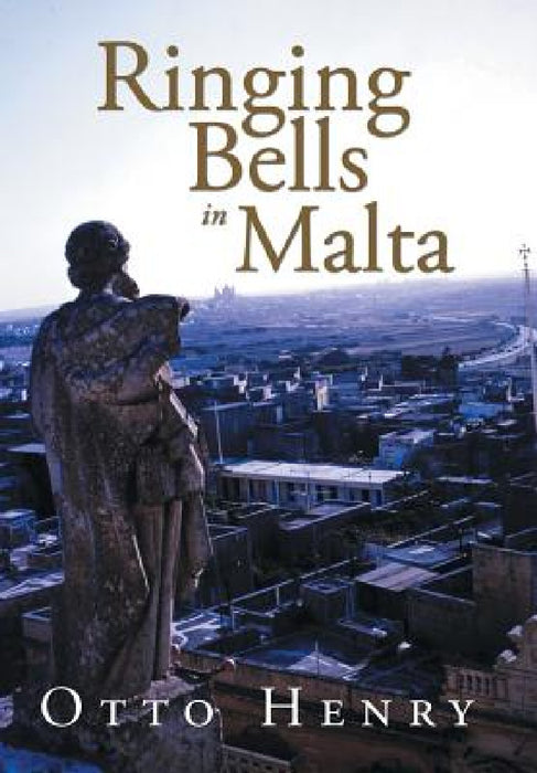 Ringing Bells in Malta by Otto Henry