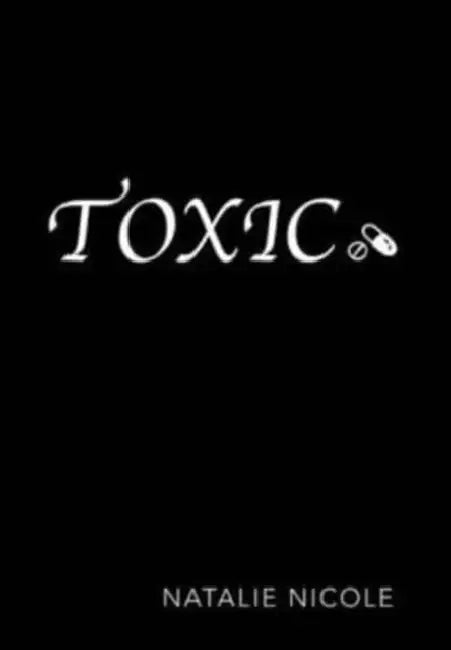 Toxic by Natalie Nicole