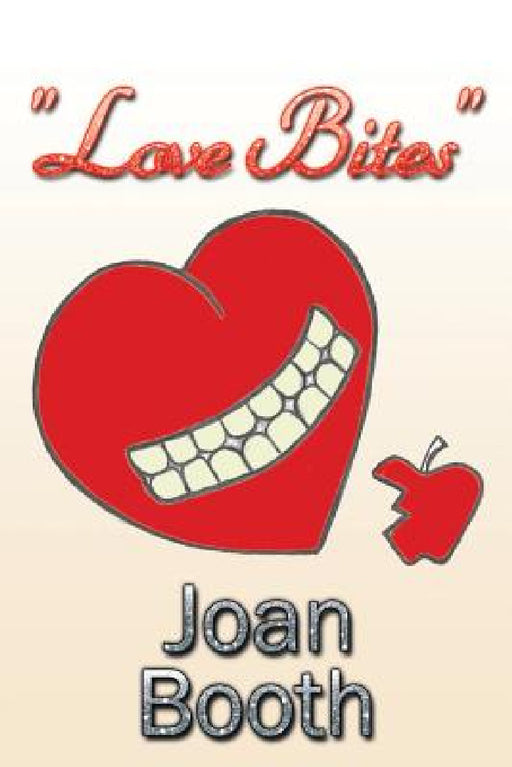 "Love Bites" by Joan Booth