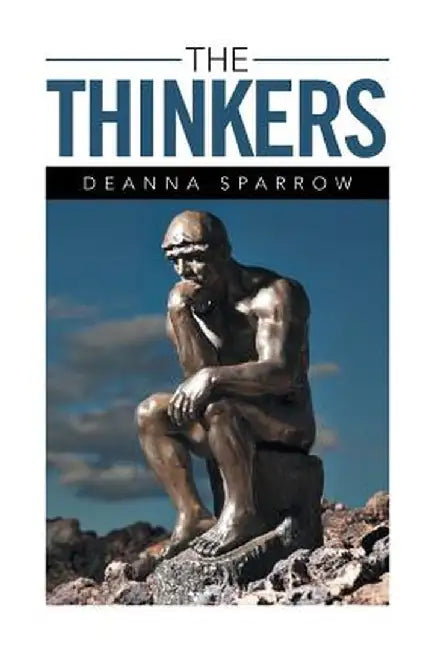 The Thinkers by Deanna Sparrow