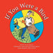 If You Were a Bird by Cheryl Tapscott