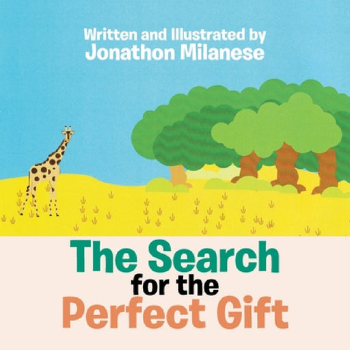 The Search for the Perfect Gift by Jonathon Milanese