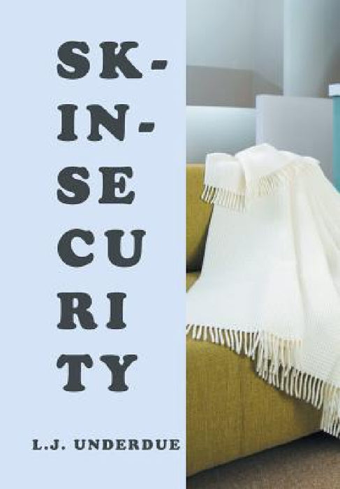 Skinsecurity by L. J. Underdue