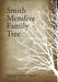 Smith Mendive Family Tree by Marilyn Mendive Smith