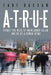 A-T-R-U-E: Things you need to know about Islam and us as a human being by Fadi Hassan