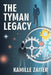 The Tyman Legacy by Kamille Zaiter
