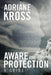 Aware and Protection: A Guide by Adriane Kross