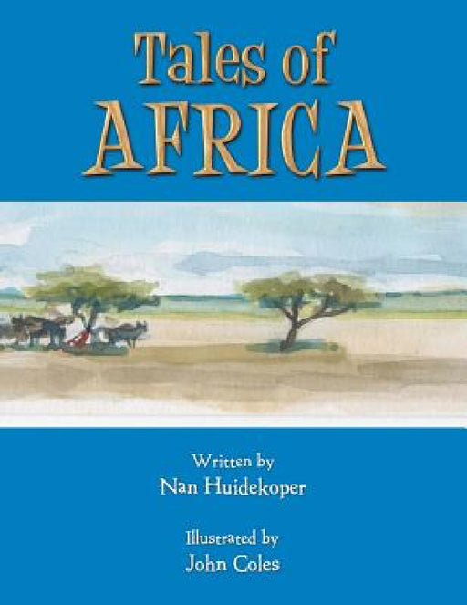 Tales of Africa by Nancy Huidekoper