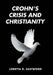 Crohn's Crisis and Christianity by Loretta D. Eastwood