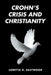 Crohn's Crisis and Christianity by Loretta D. Eastwood