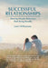 Successful Relationships: Sharing Simple Behaviors That Bring Results by Larry Williamson