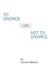 To Divorce or Not to Divorce by Lenard Marlow