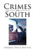 Crimes of the South by Herman David Battles