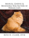 Medical, Genetic & Behavioral Risk Factors of Persian Cats by Clark, DVM Ross D.