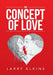 The Concept of Love by Larry Elkins