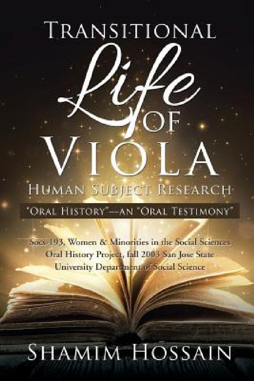 Transitional Life of Viola: "Oral History"--an "Oral Testimony" by Shamim Hossain