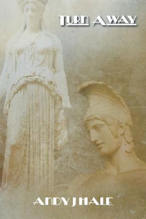 Turn Away by Andy J. Hale