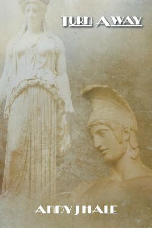 Turn Away by Andy J. Hale