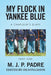 My Flock in Yankee Blue: A Chaplain's Diary by M. J. P. Padre