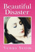 Beautiful Disaster by Venus Yetim
