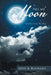 Tell Me, Moon: Collected Haiku by Steve K. Bertrand