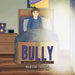 The Bully: Invisible Hope Series Book 4 by Marsha Franks