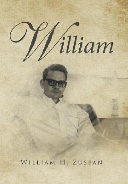 William by William H. Zuspan