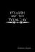 Wealth and the Wealthy by Rudolph Frazier