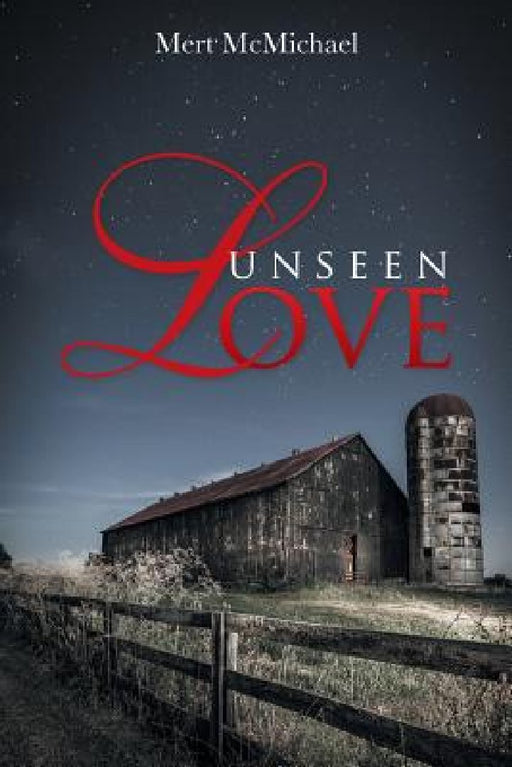 Unseen Love by Mert McMichael