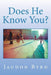 Does He Know You? by Jaudon Byrd