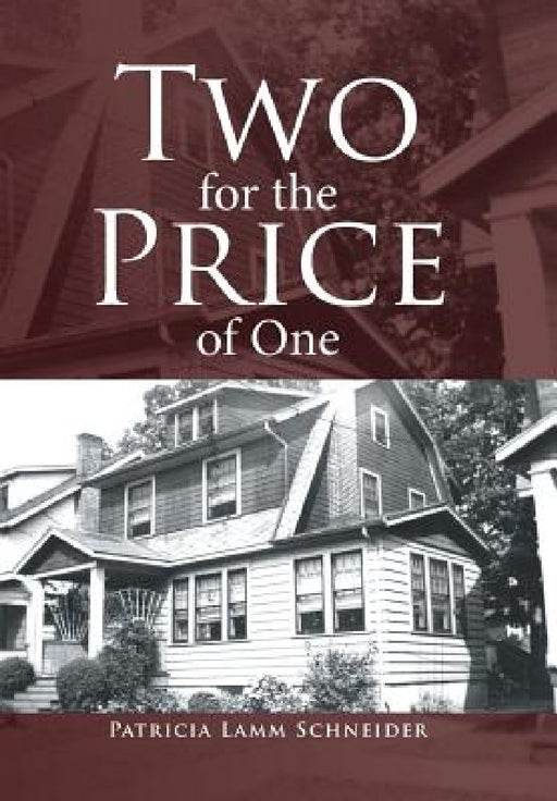 Two for the Price of One by Patricia Lamm Schneider