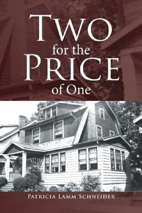 Two for the Price of One by Patricia Lamm Schneider