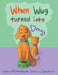 When Wug Turned into Doug by M. Ellender Pembrooke