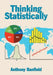 Thinking Statistically by Anthony, FRICS, DipProMan Banfield