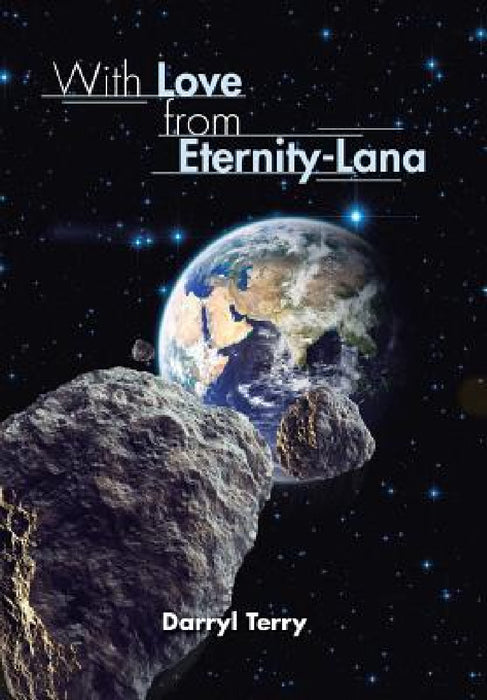 With Love from Eternity-Lana by Darryl Terry