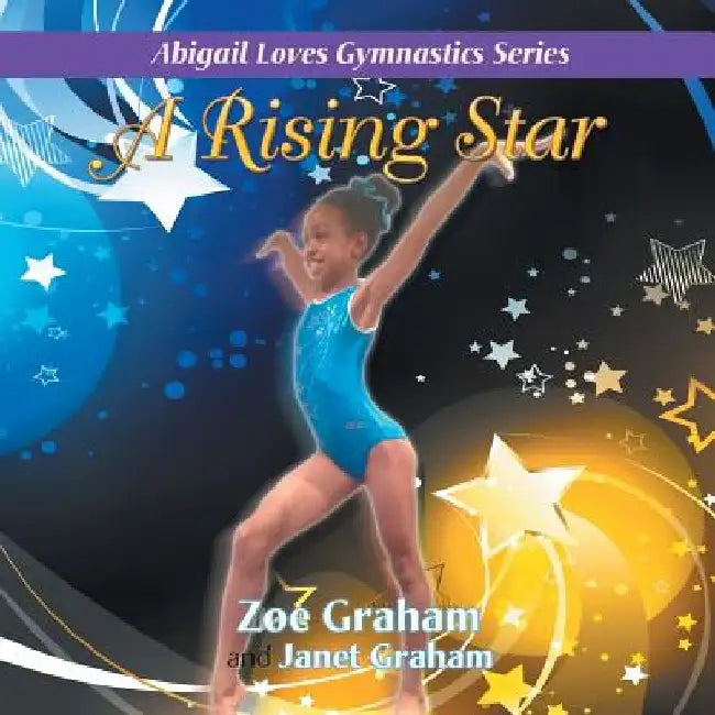 A Rising Star by Zoe Graham