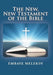 The New, The New Testament of the Bible by Embaye Melekin