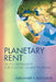 Planetary Rent: As An Instrument for Solving Global Problems by Aleksandr Bezgodov