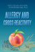 Allergy and Cross-Reactivity by Sue C. Killian, John McMichael
