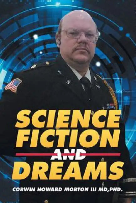 Science Fiction and Dreams by III Morton Corwin Howard