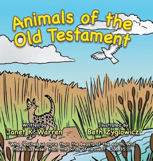 Animals of the Old Testament by Janet K. Warren